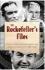 The Rockefeller's Files: Catatan Rahasia Keluarga Penjahat Yang Paling Mendominasi Nasib Warga Dunia